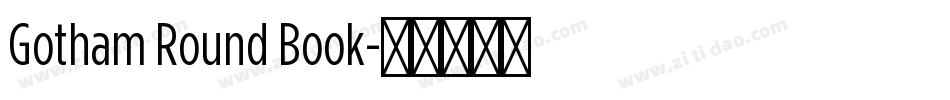 Gotham Round Book字体转换